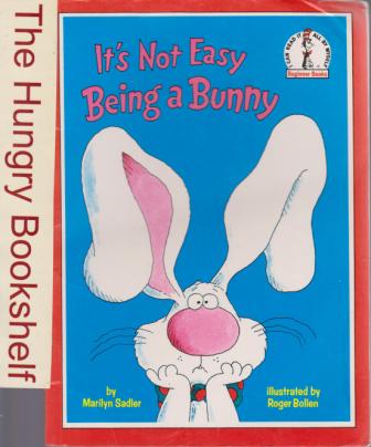 DR SEUSS : It\'s Not Easy Being a Bunny : SC Kid\'s Book